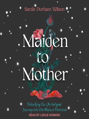 cover image of Maiden to Mother